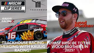 Trackhouse Racing Merging With Kaulig Racing  Chase Briscoe To The Wood Brothers In 2025 [upl. by Bush]