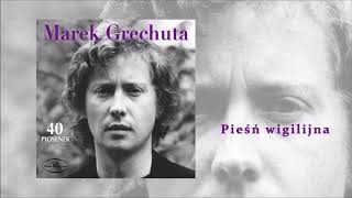 Marek Grechuta  Pieśń wigilijna Official Audio [upl. by Goldwin]