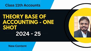 Theory Base of Accounting Class 11 Accounts ONE SHOT  Accounting Principles and Concepts [upl. by Odrawde]