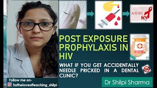 Postexposure prophylaxis in HIV  What if you get accidentally needle pricked in a dental clinic [upl. by Hannover]