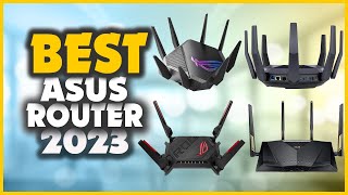 Top 10 Best ASUS Routers In 2023 [upl. by Brey]