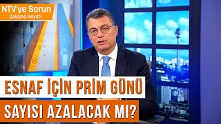 Esnaf İçin Prim Günü Sayısı Azalacak mı  NTVyeSorunCalismaHayati [upl. by Noli]