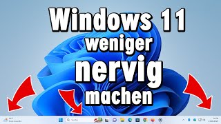 Windows 11 besser einstellen und schneller machen [upl. by Marsha78]