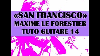 San Francisco  Maxime Le Forestier tuto guitare 14 [upl. by Siri]