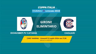 Beach Soccer 2024 Coppa Italia Femminile  DOMUSBETTV CATANIA  CAGLIARI [upl. by Medeah621]