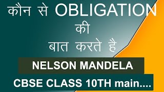 NELSON MANDELA  PART  3  CBSE  Class  10th  Obligations [upl. by Hedwiga]