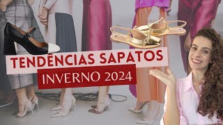 TENDÊNCIAS INVERNO 2024 CALÇADOS E TENDÊNCIAS INVERNO 2024 EM SAPATOS [upl. by Aiela]