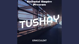 Tushay [upl. by Laval]