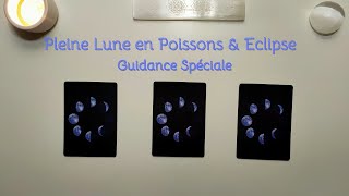 🌑 PLEINE LUNE EN POISSONS ♓ ECLIPSE LUNAIRE PARTIELLE  17 SEPTEMBRE 2024 🌚 [upl. by William]