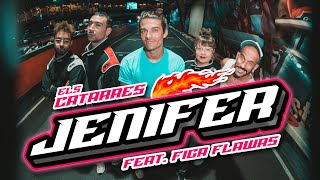 Els Catarres feat Figa Flawas  Jenifer [upl. by Meagher223]