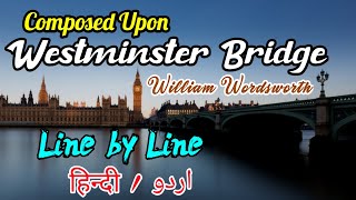 Composed Upon Westminster Bridge in HindiUrduWilliam WordsworthPoem MeaningExplanationWBCHSE [upl. by Tedmund]