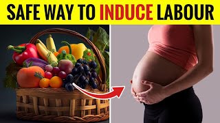 7 Fruits for Naturally Inducing Labor [upl. by Fitton]