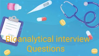 Top Questions ask in bioanalytical method development interview [upl. by Valleau]