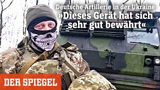 Deutsche Artillerie in der Ukraine »Dieses Gerät hat sich sehr gut bewährt«  DER SPIEGEL [upl. by Donelle]