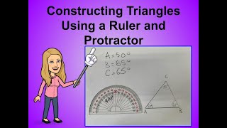 Constructing Triangles with a Ruler and Protractor [upl. by Ethbun]