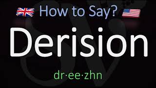 How to Pronounce Derision CORRECTLY Meaning amp Pronunciation [upl. by Ynatil223]