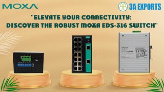 quotElevate Your Connectivity Discover the Robust Moxa EDS316 Switchquot [upl. by Illona]