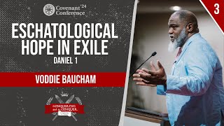 Eschatological Hope in Exile  Voddie Baucham  CovCon24 [upl. by Aihsik]