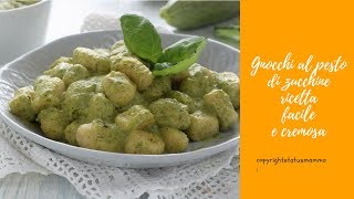 Gnocchi al pesto di zucchine ricetta facile e cremosa [upl. by Ellynad]