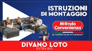 Istruzioni di montaggio Divano LOTO EXTRA BIG  MONDO CONVENIENZA [upl. by Noraf749]