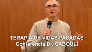 TERAPIA DE VIDAS PASADAS  DR CABOULI [upl. by Blackman101]