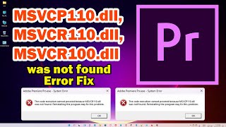 How to Fix Adobe Premiere Pro MSVCP110dll MSVCR110dll MSVCR100dll was not found Error [upl. by Arracot]