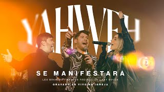 Yahweh Se Manifestará  Na Igreja Ao Vivo  Marcos Freire JullianySouza LeoBrandao [upl. by Hairahcaz]