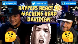 Rappers React To Machine Head quotDavidianquot [upl. by Klusek]