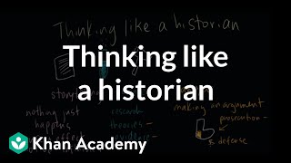 Thinking like a historian  The historians toolkit  US History  Khan Academy [upl. by Ihn]