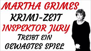 KRIMI Hörspiel  Martha Grimes  INSPEKTOR JURY TREIBT EIN GEWAGTES SPIEL 2003 [upl. by Vokay]