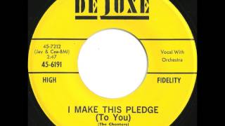 Chanters  I Make This Pledge To You  KILLER Doo Wop Ballad [upl. by Akemrehs180]