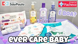 PRODUTOS EVER CARE BABY VALEM A PENA MARCA PRÓPRIA DROGARIAS SÃO PAULO E PACHECO [upl. by Deering]