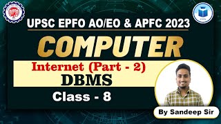 UPSC EPFO AOEO  APFC  Computer  Class  8  Internet and DBMS  EPFO Complete Course [upl. by Balcke]