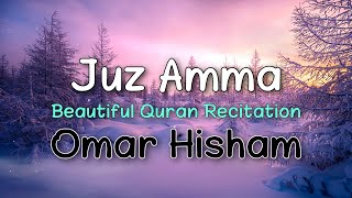 Juz Amma  1 Hour Beautiful Quran Rectitation  Omar Hisham Al Arabi [upl. by Garlinda259]