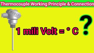 Thermocouple Working Principle  Connection [upl. by Darwen746]