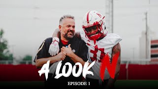 Nebraska Footballs quotA Look Nquot  Episode 1  Building A Brotherhood [upl. by Naujad]