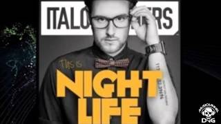 ItaloBrothers  This Is Nightlife [upl. by Ronacin]