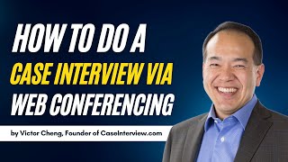 Mastering Case Interviews Online  Successful Web Conferencing Case Interview [upl. by Nnylirehs169]