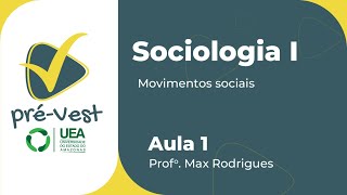 SOCIOLOGIA  SOC1  AULA 1 MOVIMENTOS SOCIAIS [upl. by Allcot]