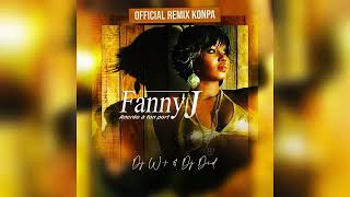 ANCRÉE À TON PORT  FANNY J DJ W amp DJ DIDRemix Kompa Gouyad 2023 [upl. by Rednael]