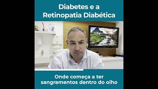 Diabetes e a Retinopatia Diabética diabetes oftalmologista [upl. by Nivle]