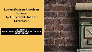 Letters from an American Farmer Letter 8 AudioBook by J Hector St John de Crèvecœur [upl. by Euqinitram]