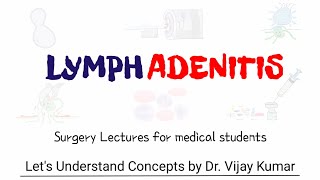 Lymphadenitis  Lymphadenitis Treatment  Lymphadenitis Pathology  Lymphadenitis Lecture [upl. by Hokanson716]