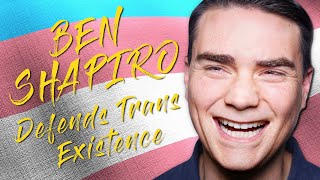 Ben Shapiro DEFENDS Trans Existence [upl. by Adnauqal]