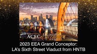 2023 EEA Grand Conceptor Winner LA’s New Sixth Street Viaduct [upl. by Sebastian26]