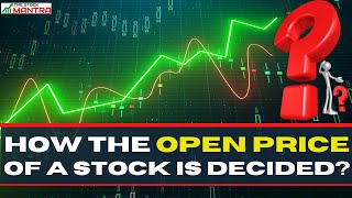 How Open Price Of A Stock Is Decided For A Day  The Complete Picture by THE STOCK MANTRA [upl. by Anuaik174]