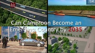 Can Cameroon become an emerging country by 2035 [upl. by Barbour]