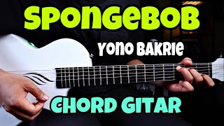 spongbob yono bakrie chord  MUDAH DI IKUTi WITH LIRIK DAN CHORD [upl. by Arahahs548]