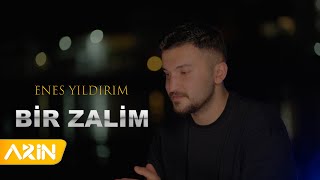 Enes Yıldırım  Bir Zalim  New Clip [upl. by Mauricio]