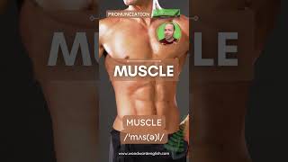 MUSCLE English Pronunciation 💪 How to say MUSCLE in English 💪 Speak English Correctly [upl. by Ecyac976]